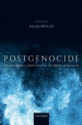 Image for Postgenocide: interdisciplinary reflections on the effects of genocide