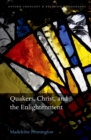 Image for Quakers, Christ, and the Enlightenment