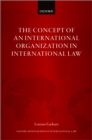 Image for Concept of an International Organization in International Law