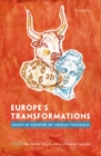 Image for Europe&#39;s Transformations: Essays in Honour of Loukas Tsoukalis