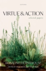 Image for Virtue and Action: Selected Papers