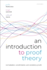 Image for Introduction to Proof Theory: Normalization, Cut-Elimination, and Consistency Proofs