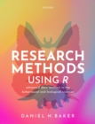 Image for Research Methods Using R: Advanced Data Analysis in the Behavioural and Biological Sciences