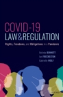 Image for COVID-19, Law &amp; Regulation: Rights, Freedoms, and Obligations in a Pandemic