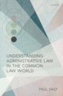 Image for Understanding Administrative Law in the Common Law World