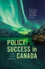 Image for Policy Success in Canada: Cases, Lessons, Challenges