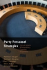 Image for Party Personnel Strategies: Electoral Systems and Parliamentary Committee Assignments