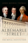 Image for Albemarle Street Portraits, Personalities and Presentations at The Royal Institution