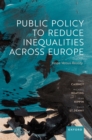 Image for Public Policy to Reduce Inequalities Across Europe: Hope Versus Reality