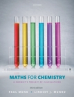 Image for Maths for chemistry: a chemist&#39;s toolkit of calculations