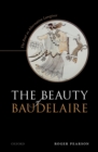 Image for Beauty of Baudelaire: The Poet as Alternative Lawgiver