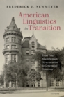 Image for American Linguistics in Transition: From Post-Bloomfieldian Structuralism to Generative Grammar