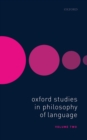 Image for Oxford Studies in Philosophy of Language Volume 2 : 2