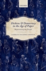 Image for Dickens and Democracy in the Age of Paper: Representing the People