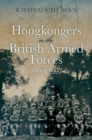 Image for Hongkongers in the British Armed Forces, 1860-1997