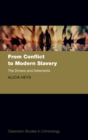 Image for From Conflict to Modern Slavery: The Drivers and the Deterrents