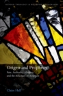 Image for Origen and Prophecy: Fate, Authority, Allegory, and the Structure of Scripture