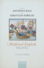 Image for Medieval English Travel: A Critical Anthology
