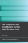 Image for Jurisprudence of Constitutional Conflict in the European Union