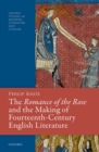 Image for Romance of the Rose and the Making of Fourteenth-Century English Literature