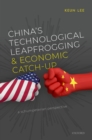 Image for China&#39;s technological leapfrogging and economic catch-up: a Schumpeterian perspective