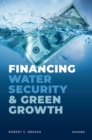 Image for Financing Water Security and Green Growth