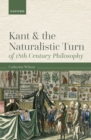 Image for Kant and the Naturalistic Turn of 18th Century Philosophy