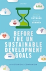 Image for Before the UN Sustainable Development Goals: A Historical Companion