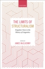 Image for Limits of Structuralism: Forgotten Texts in the History of Modern Linguistics
