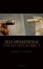 Image for Self-Awareness and The Elusive Subject