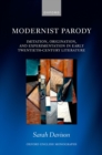 Image for Modernist Parody: Imitation, Origination, and Experimentation in Early Twentieth-Century Literature