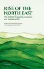 Image for Rise of the North East: The Path to Prosperity, Inclusion, and Sustainability