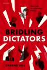 Image for Bridling Dictators: Rules and Authoritarian Politics
