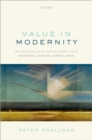 Image for Value in Modernity: The Philosophy of Existential Modernism in Nietzsche, Scheler, Sartre, Musil