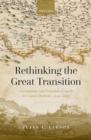 Image for Rethinking the Great Transition: Community and Economic Growth in County Durham, 1349-1660
