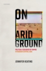 Image for On Arid Ground: Political Ecologies of Empire in Russian Central Asia