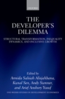 Image for The Developer&#39;s Dilemma: Structural Transformation, Inequality Dynamics, and Inclusive Growth