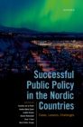 Image for Successful public policy in the Nordic countries: cases, lessons, challenges