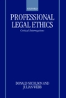 Image for Professional Legal Ethics: Critical Interrogations