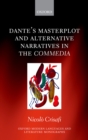 Image for Dante&#39;s Masterplot and Alternative Narratives in the Commedia