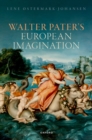 Image for Walter Pater&#39;s European Imagination