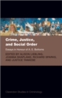 Image for Crime, Justice, and Social Order: Essays in Honour of A. E. Bottoms