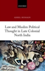 Image for Law and Muslim Political Thought in Late Colonial North India