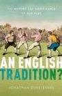 Image for English Tradition?: The History and Significance of Fair Play