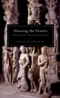 Image for Housing the Powers: Medieval Debates about Dependence on God