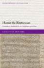 Image for Homer the Rhetorician: Eustathios of Thessalonike on the Composition of the Iliad