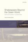 Image for Shakespeare Beyond the Green World: Drama and Ecopolitics in Jacobean Britain