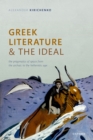 Image for Greek Literature and the Ideal: The Pragmatics of Space from the Archaic to the Hellenistic Age