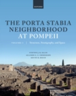 Image for Porta Stabia Neighborhood at Pompeii Volume I: Structure, Stratigraphy, and Space