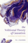 Image for Volitional Theory of Causation: From Berkeley to the Twentieth Century